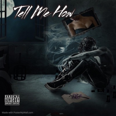 Tell Me How - Single