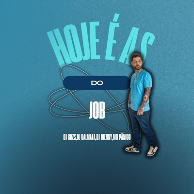 Hoje É as do Job - Single