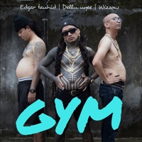 Gym - Single - Dellu Uyee, Wizzow & Edgar Tauhid