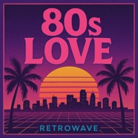 80s Love Synthwave - Single - Samy Zenati