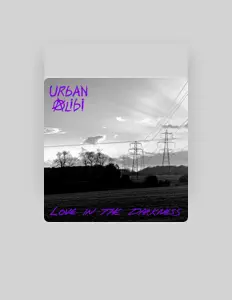 Urban Alibi을(를) 듣고, 뮤직 비디오를 보고, 약력을 읽고, 투어 일정 등을 확인하세요!