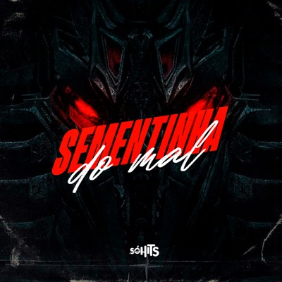 Sementinha Do Mal - Single