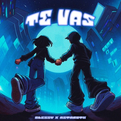 Te vas (feat. Astaroth) - Single