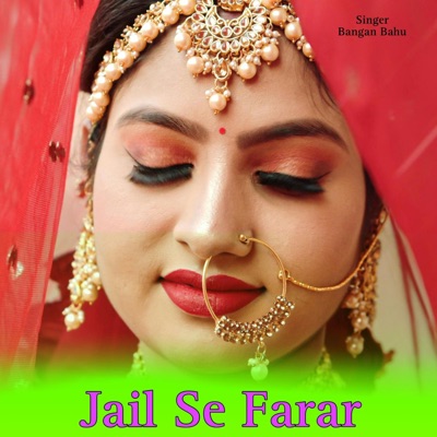 Bangan Media Industry - Jail Se Farar