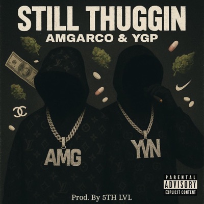 STILL THUGGIN (feat. YGP) - Single