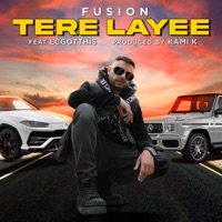 Tere Layee (feat. LCGOTTHIS) - Single - FUSION & Kami K