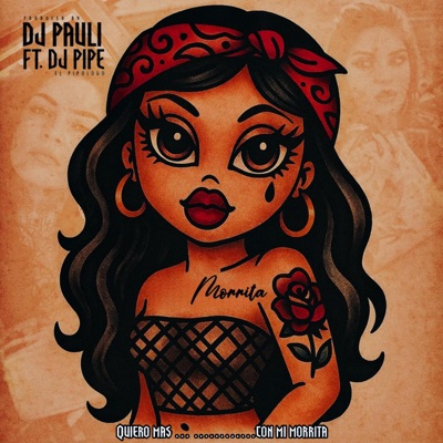 Morrita (feat. DJ Pipe) - Single