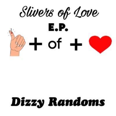 Slivers of Love EP - EP