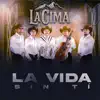 La Cima - La Vida Sin Tí