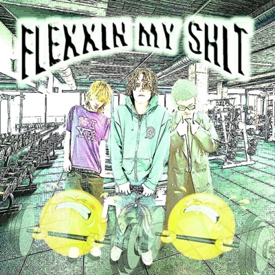 Flexxin my shit (feat. wlkndead, Jeem & Kurt) - Single