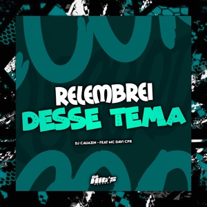 Relembrei Desse Tema (feat. MC Davi CPR)