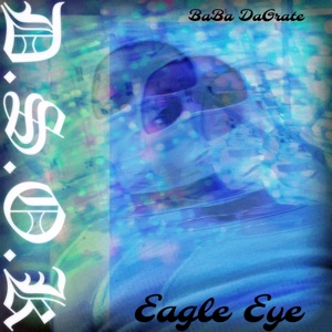 Eagle Eye (D.S.O.K) [feat. Trevor King]