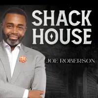 Shack House  — Joe Roberson