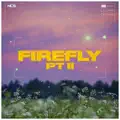 Firefly pt. II