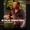 Mi Dolor Tendrá Final - Single