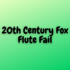 20th Century Fox Flute Fail - Kayhin