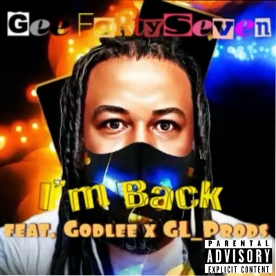I'm Back (feat. Godlee & GL_Prods) - Single