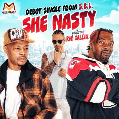 She Nasty (feat. Rio Callix) - Single