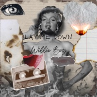 Lay Me Down - Single - Willie Boy