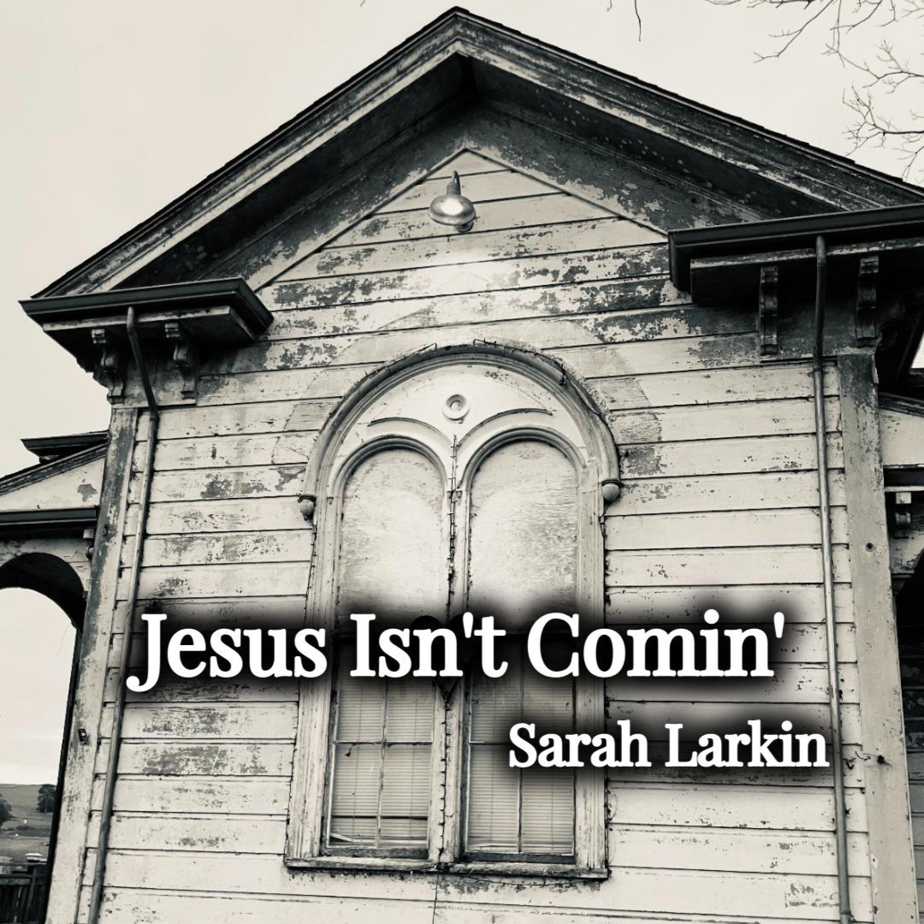 Jesus Isn't Comin' - Single