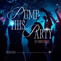 Pump this party - Single - Dj Diego Diaz