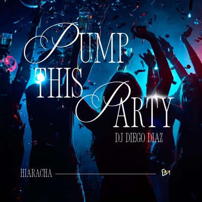 Pump this party - Single