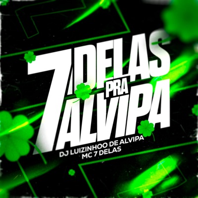 7 Delas pra Alvipa - Single