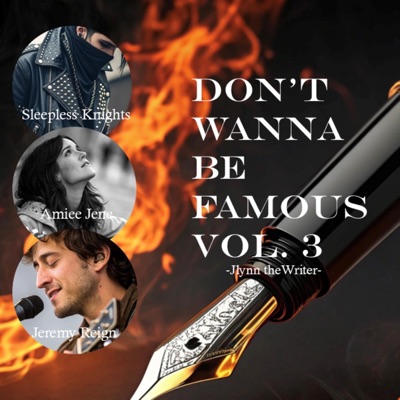 Don't Wanna Be Famous vol 3 - EP