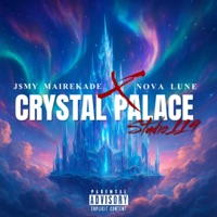 Crystal Palace (feat. Nova Lune) - Single - J$my Mairekade