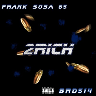2RICH (feat. BRD514) - Single