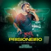 Prisioneiro (Ao Vivo) - Single