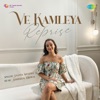 Ve Kamleya (Reprise) - Single