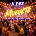 Muevete (feat. Alain Jr, Lexy Walter & Phaire) - Single