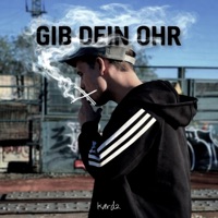 Gib dein Ohr - Single - Kardz