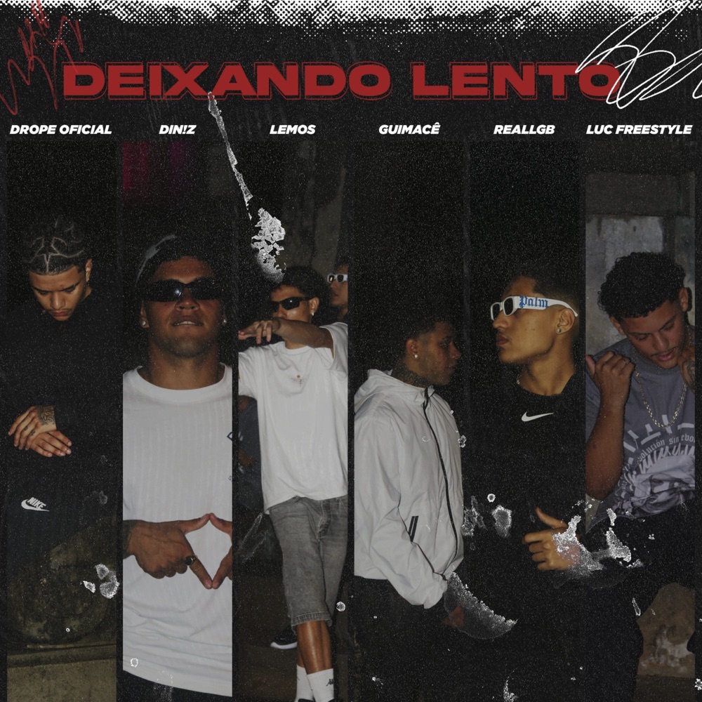 Обложка альбома «Deixando Lento (feat. Drope Oficial, Dinz, Guimacê, Reallgb & Luc Freestyle) - Single» — Lemos