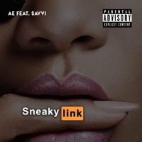 Sneaky Link (feat. $avvi) - Single - A.E.