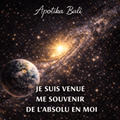 JE SUIS VENUE ME SOUVENIR DE L ABSOLU EN MOI