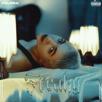 Freaky - Single - Felora