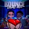 Bounce That a$$ (feat. Dai ballin) - BreadChaserJayy lyrics