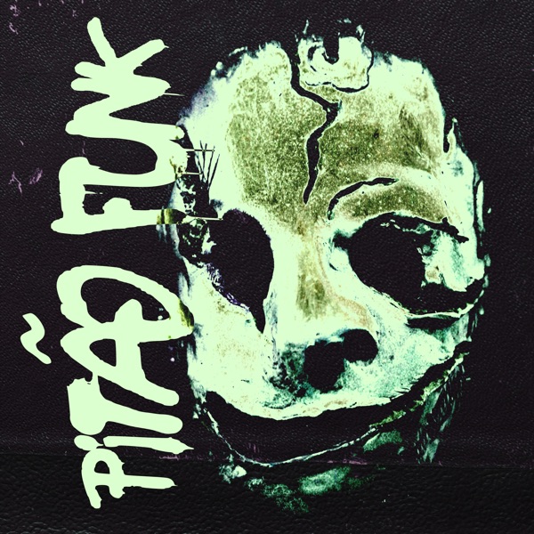 Pitão Funk (Remixes) - Single