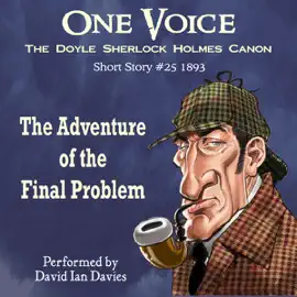 The Adventure of the Final Problem (Unabridged)