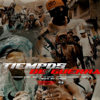 Tiempos de Guerra (feat. Gatillo Freestyle, Jhonby, Gupta, El saya & Licenciado) - Single
