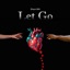 Let Go - Single