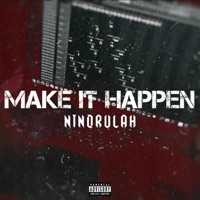 Make It Happen - Single - Ninorulah