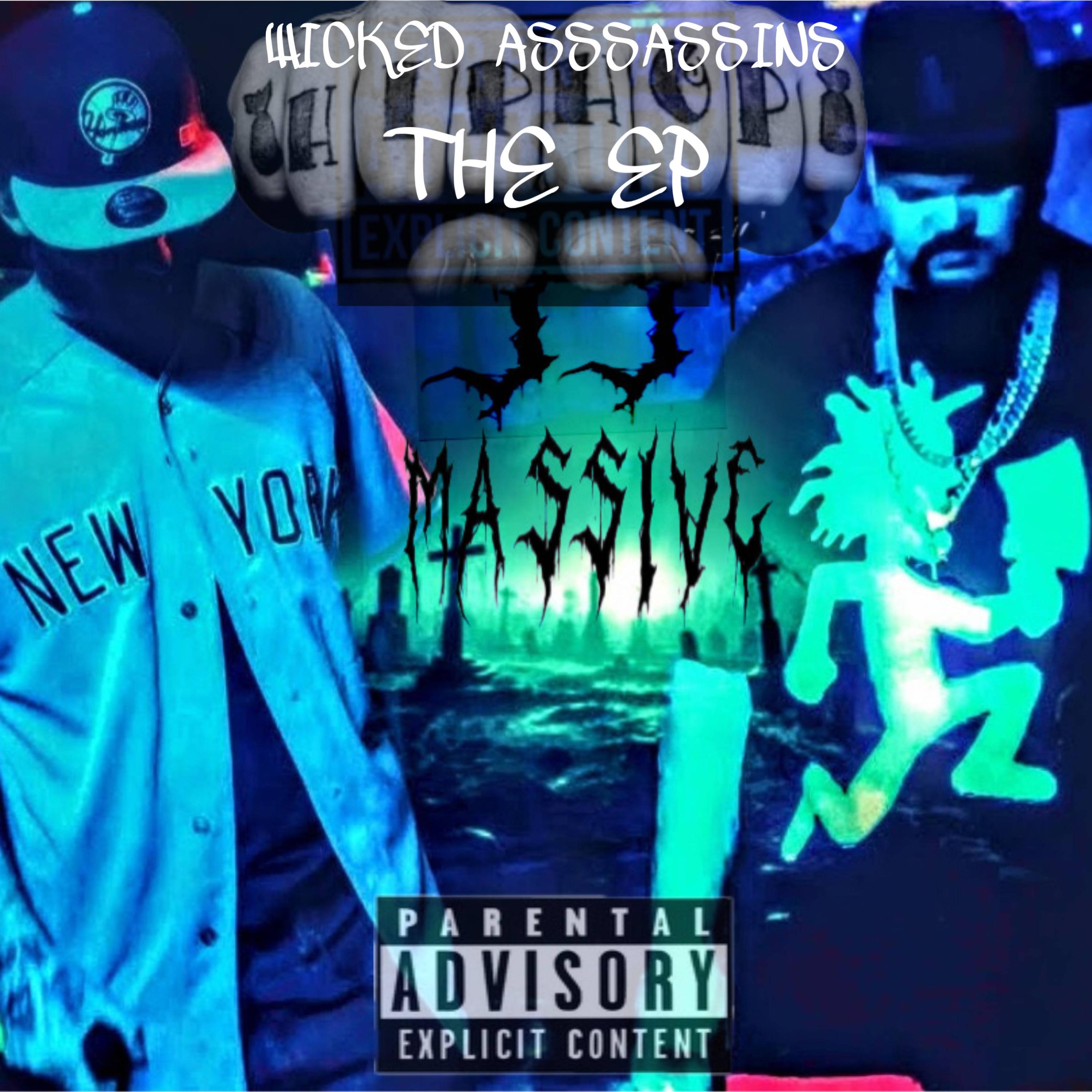 Wicked Asssassins (The EP) [feat. Ma$$ive] - EP