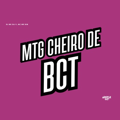 MTG CHEIRO DE BCT - Single