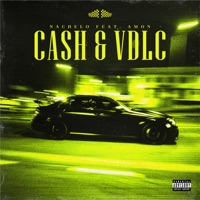CASH & VDLC - Single - NACHELO, Rossella Essence & Amon Wave