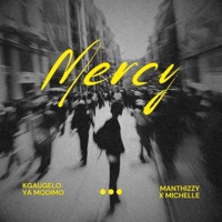 Mercy (feat. Michelle) - Single - Manthizzy