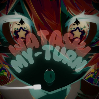 watashi (my turn) - Single