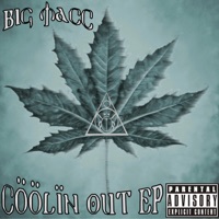 Coolin Out EP - EP - BIG MaCC of WBP